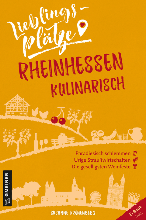 Lieblingspl&auml;tze Rheinhessen kulinarisch - Susanne Kronenberg