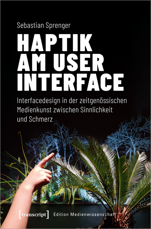 Haptik am User Interface - Sebastian Sprenger