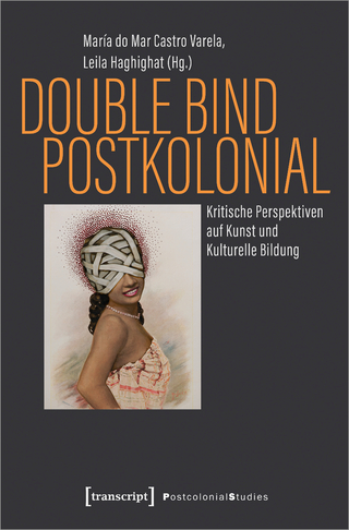 Double bind postkolonial - María do Mar Castro Varela; Leila Haghighat