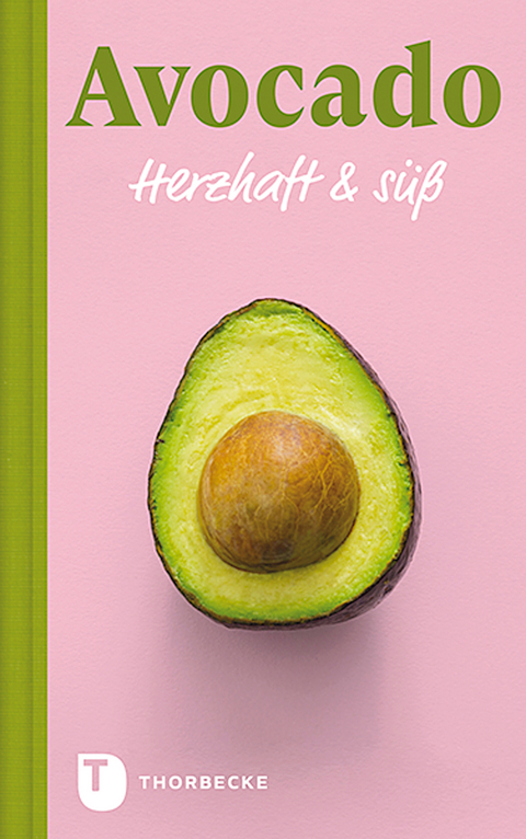 Avocado - Herzhaft & s&uuml;&szlig;