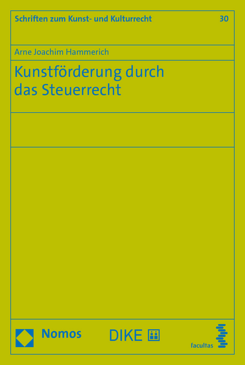 Kunstf&ouml;rderung durch das Steuerrecht - Arne Joachim Hammerich