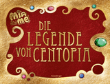 Mia and me - Die Legende von Centopia - Karin P&uuml;tz