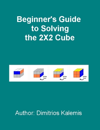 Beginner's Guide to Solving the 2X2 Cube