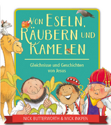 Von Eseln, R&auml;ubern und Kamelen - Nick Butterworth, Mick Inkpen