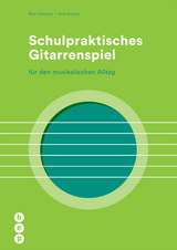 Schulpraktisches Gitarrenspiel - Rico Antonelli, Paul Etterlin