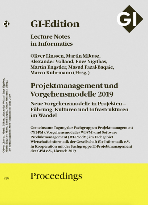 GI Edition Proceedings Band 298 Projektmanagement und Vorgehensmodelle 2019 - 
