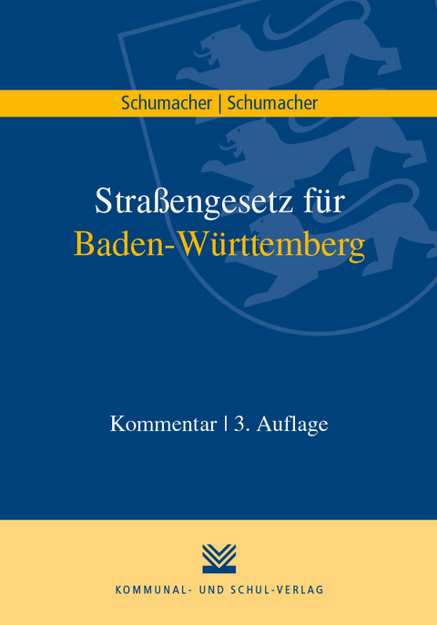 Stra&szlig;engesetz f&uuml;r Baden-W&uuml;rttemberg - Jochen Schumacher, Linda Schumacher