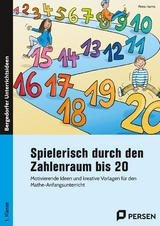 Spielerisch durch den Zahlenraum bis 20 - Petra Harms