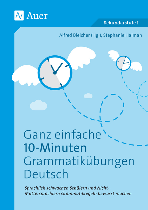 Ganz einfache 10-Minuten-Grammatik&uuml;bungen Deutsch - Stephanie Halman