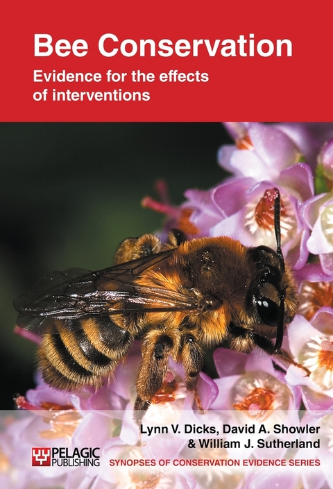 Bee Conservation - Lynn V. Dicks, David A. Showler, William J. Sutherland