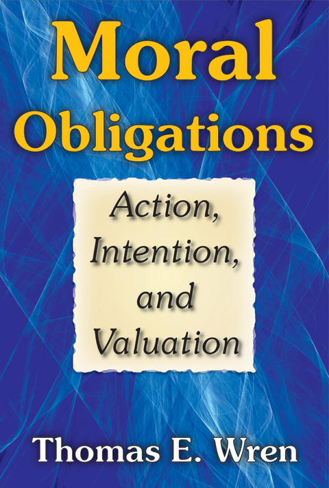 Moral Obligations - Thomas E. Wren