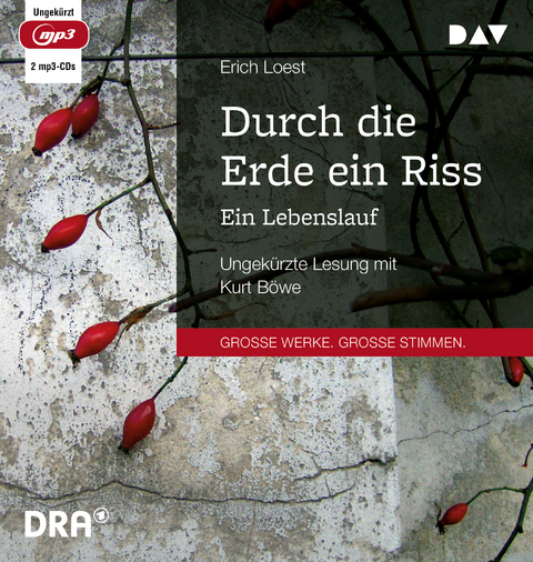 Durch die Erde ein Riss &ndash; Ein Lebenslauf - Erich Loest