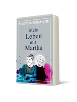 Mein Leben mit Martha - Martina Bergmann