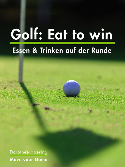Golf: Eat to win - Dorothee Haering