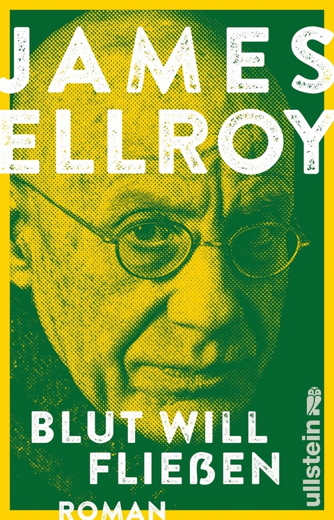 Blut will flie&szlig;en (Die Underworld-Trilogie 3) - James Ellroy