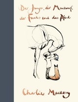 Der Junge, der Maulwurf, der Fuchs und das Pferd - Charlie Mackesy