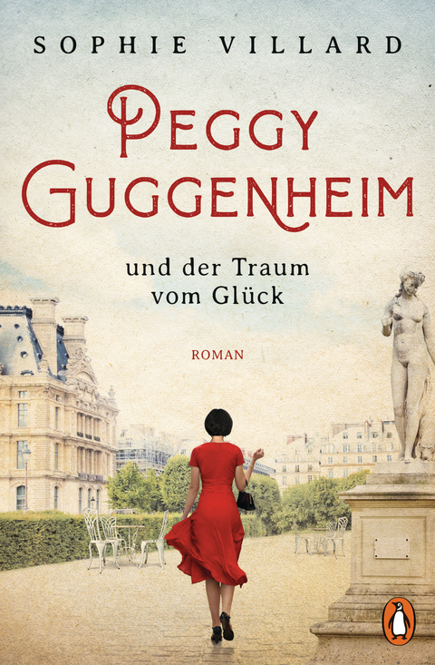 Peggy Guggenheim und der Traum vom Gl&uuml;ck - Sophie Villard