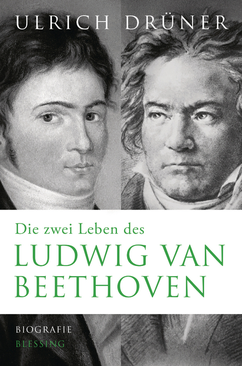 Die zwei Leben des Ludwig van Beethoven - Ulrich Dr&uuml;ner