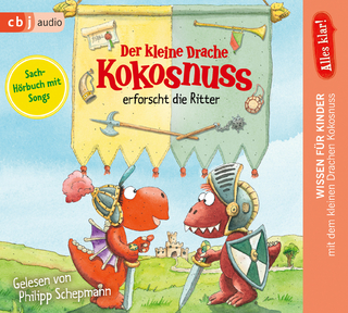 Alles klar! Der kleine Drache Kokosnuss erforscht die Ritter