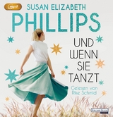 Und wenn sie tanzt - Susan Elizabeth Phillips