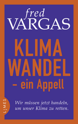 Klimawandel - ein Appell - Fred Vargas