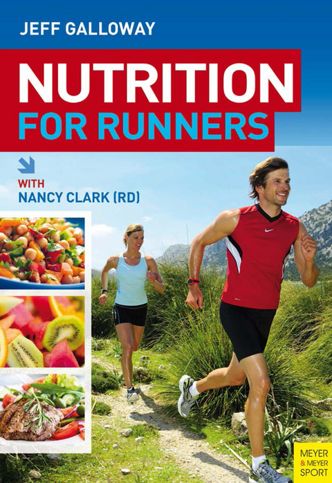 Nutrition for Runners -  Nancy Clark,  Jeff Galloway