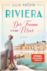 Riviera - Der Traum vom Meer - Julia Kr&ouml;hn