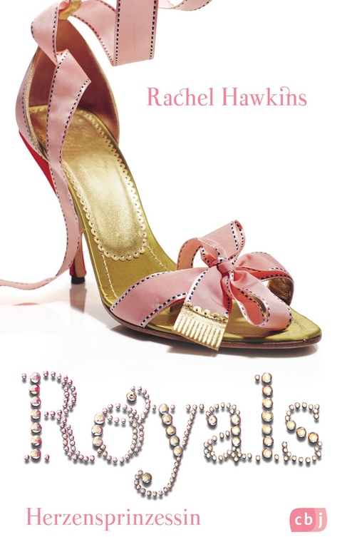 ROYALS - Herzensprinzessin - Rachel Hawkins