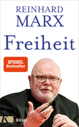 Freiheit - Reinhard Marx