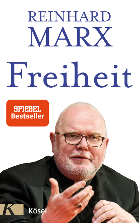 Freiheit - Reinhard Marx