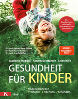 Gesundheit für Kinder - Renz-Polster, Herbert; Menche, Nicole; Schäffler, Arne