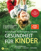 Gesundheit f&uuml;r Kinder - Herbert Renz-Polster, Nicole Menche, Arne Sch&auml;ffler