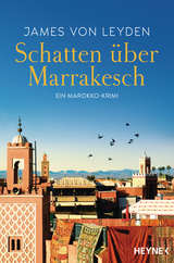 Schatten &uuml;ber Marrakesch - James von Leyden