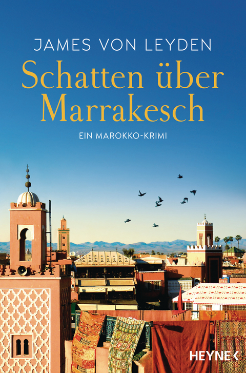 Schatten &uuml;ber Marrakesch - James von Leyden