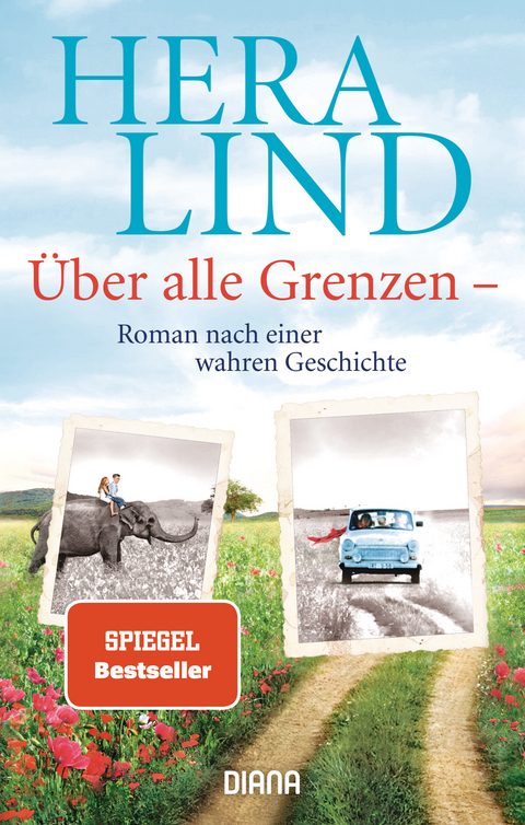 &Uuml;ber alle Grenzen - Hera Lind