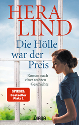 Die H&ouml;lle war der Preis - Hera Lind