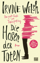 Die Hosen der Toten - Irvine Welsh