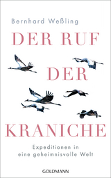 Der Ruf der Kraniche - Bernhard We&szlig;ling