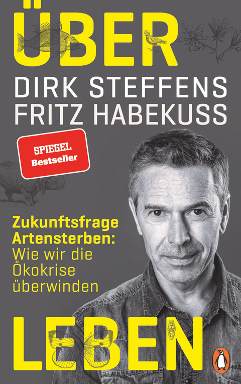 &Uuml;ber Leben - Dirk Steffens, Fritz Habeku&szlig;