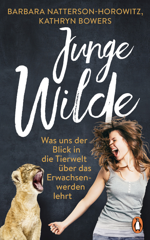 Junge Wilde - Barbara Natterson-Horowitz, Kathryn Bowers