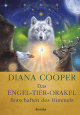 Das Engel-Tier-Orakel - Botschaften des Himmels, Orakelkarten - Diana Cooper