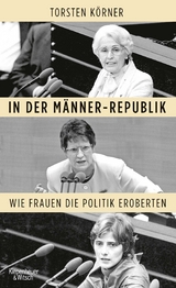 In der M&auml;nnerrepublik - Torsten K&ouml;rner