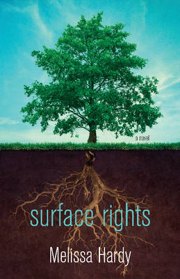 Surface Rights -  Melissa Hardy