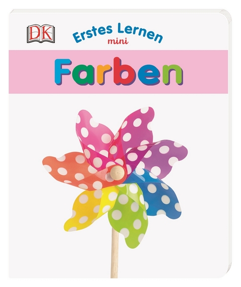 Erstes Lernen mini. Farben - DK Erstes Lernen