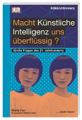 #dkkontrovers. Macht K&uuml;nstliche Intelligenz uns &uuml;berfl&uuml;ssig? - Shelly Fan