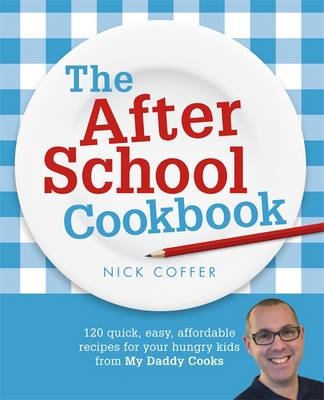After School Cookbook -  Nick Coffer