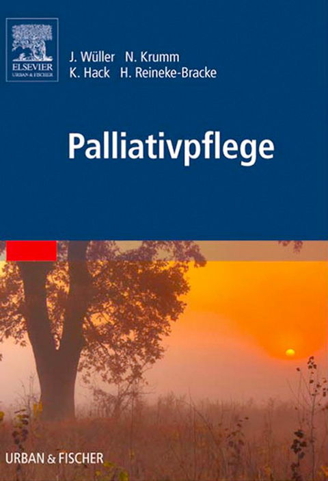 Palliativpflege -  Johannes W&uuml;ller,  Norbert Krumm,  Karin Hack,  Heike Reineke-Bracke
