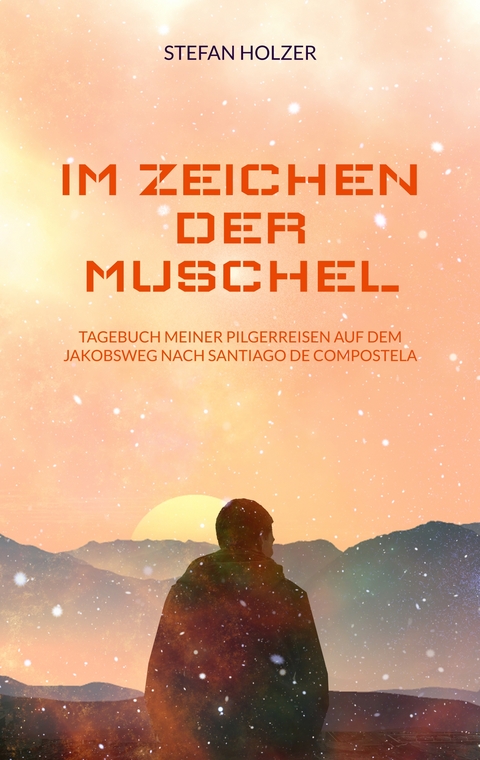 Im Zeichen der Muschel - Stefan Holzer