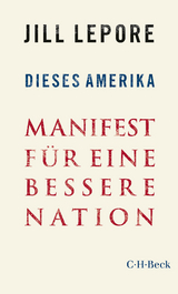 Dieses Amerika - Jill Lepore