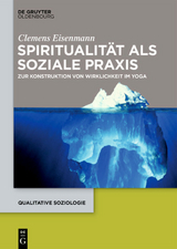 Spiritualit&auml;t als soziale Praxis - Clemens Eisenmann